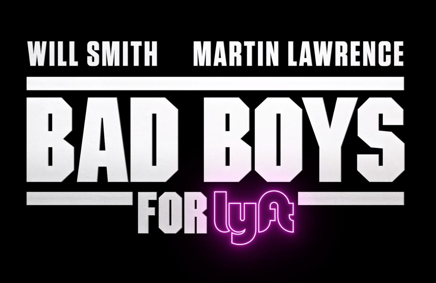 Bad Boys for Lyft