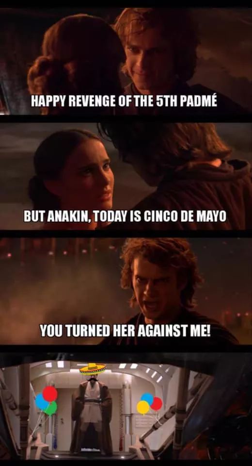 Cinco de Mayo revenge of the fifth star wars