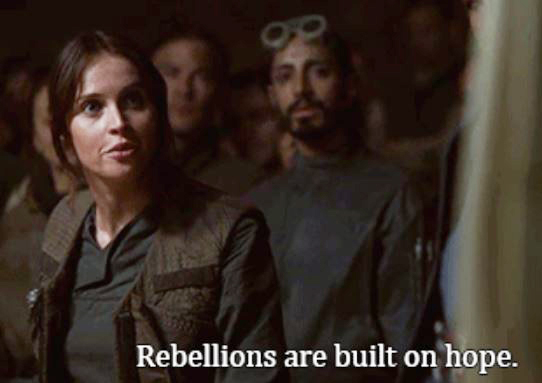 Rebellions are built on hope