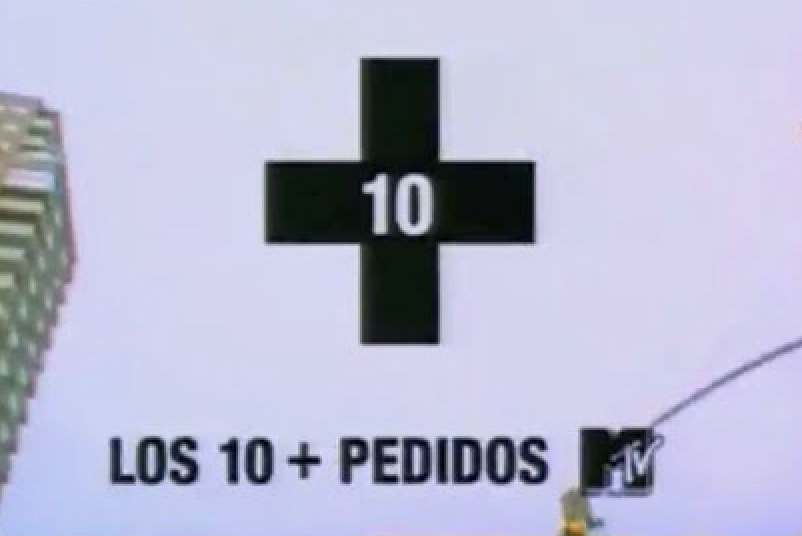 los 10+ pedidos MTV