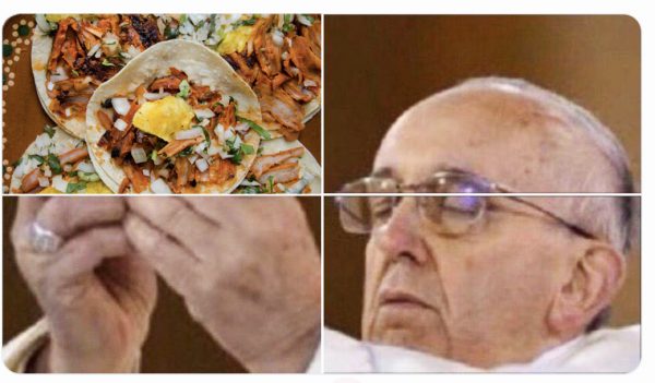 Tacos al Pastor Papa Francisco Meme Ostia