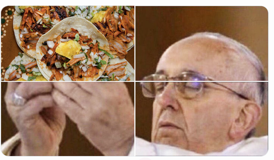 Tacos al Pastor Papa Francisco Meme