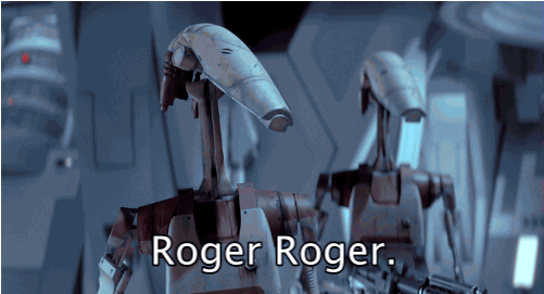 ROGER ROGER STAR WARS GIF